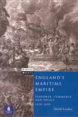 England's Maritime Empire: Seapower, Commerce and Policy 1490-1690, Turning Points cover image