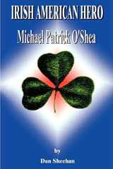 Irish American Hero Michael Patrick O'Shea cover image