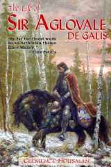 The Life of Sir Aglovale de Galis cover image