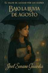 Bajo la lluvia de agosto (Spanish Edition) cover image
