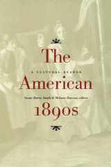 The American 1890s A Cultural Reader cover image