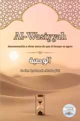 Al- Wasiyyah: Amonestación a obrar antes de que el tiempo se agote (Spanish Edition) cover image