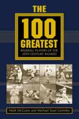 The 100 Greatest Baseball Players of the 20th Century Ranked cover image