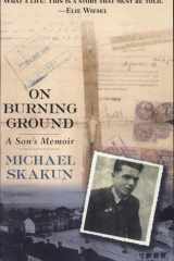 On Burning Ground A Son's Memoir cover image