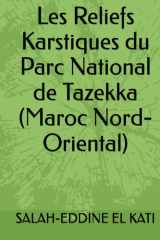 Les Reliefs Karstiques du Parc National de Tazekka (Maroc Nord-Oriental) (French Edition) cover image