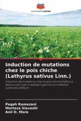 Induction de mutations chez le pois chiche (Lathyrus sativus Linn.) (French Edition) cover image