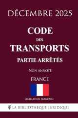 Code des transports (Partie arrêtés) (French Edition) cover image