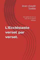 L'Ecclésiaste verset par verset.: Une quête de sens au cœur de la sagesse biblique (French Edition) cover image