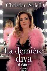 La dernière diva (théâtre) (French Edition) cover image