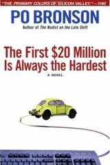 The First $20 Million Is Always the Hardest A Novel cover image