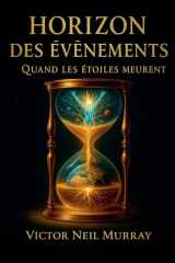 Horizon des Évènements: Quand les étoiles meurent (Event Horizon) (French Edition) cover image