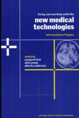 Living and Working with the New Medical Technologies Intersections of Inquiry cover image