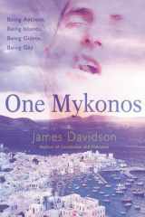 One Mykonos Being Ancient, Being Islands, Being Giants, Being Gay cover image