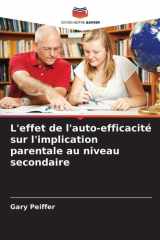 L'effet de l'auto-efficacité sur l'implication parentale au niveau secondaire (French Edition) cover image