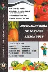 Journal de bord du potager saison 2026 (French Edition) cover image