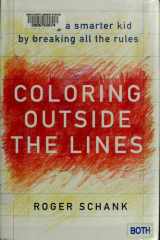 Coloring Outside the Lines Raising A Smarter Kid by Breaking All the Rules cover image