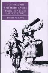 Author's Pen and Actor's Voice Playing and Writing in Shakespeare's Theatre cover image