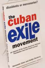 The Cuban Exile Movement: Dissidents or Mercenaries cover image