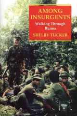 Among Insurgents: Walking Through Burma cover image