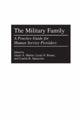 The Military Family: A Practice Guide for Human Service Providers cover image