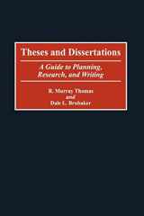 Theses and Dissertations A Guide to Planning, Research, and Writing cover image