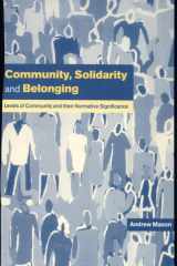 Community, Solidarity and Belonging Levels of Community and Their Normative Significance cover image