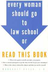 Every Woman Should Go To Law School Or Read This Book cover image