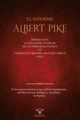 El informe «Albert Pike»: El documento que selló la legitimidad del REAA en España cover image