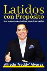 Latidos con Propósito: Una segunda oportunidad para dejar huellas (Spanish Edition) cover image