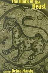 The Mark of the Beast: The Medieval Bestiary in Art, Life, and Literature (Garland Library of Medieval Literature) cover image
