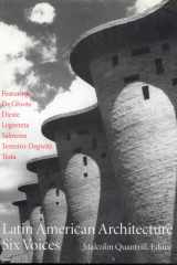 Latin American Architecture: Six Voices (Volume 5) (Studies in Architecture and Culture) cover image