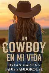 Un cowboy en mi vida (Spanish Edition) cover image