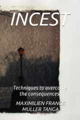INCEST: Techniques to overcome the consequences. (French Edition) cover image