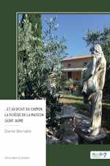... Et au bout du chemin, La poésie de la maison Saint Jaume cover image