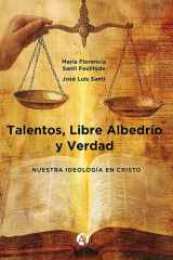 Talentos, Libre Albedrío y Verdad Nuestra ideología en Cristo cover image
