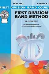 First Division Band Method, Part 2 Baritone (B.C.) cover image