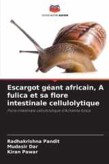 Escargot géant africain, A fulica et sa flore intestinale cellulolytique (French Edition) cover image