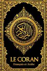Le Coran en français et arabe bilingue intégrale:Le Noble Coran en Français de la traduction arab au texte origin:Texte complet des sourates 1 à 114, ... la connaissance de l’Islam (French Edition) cover image