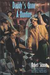 Daddy's Gone A-Hunting A Wesley Farrell Novel cover image