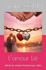 L’amour Lié: Même les chaînes finissent par céder (French Edition) cover image