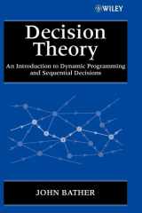 Decision Theory: An Introduction to Dynamic Programming and Sequential Decisions cover image