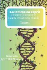 La femme en esprit: Dimension spirituelle & identité & leadership féminin (French Edition) cover image
