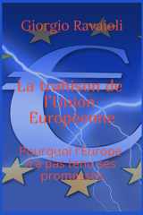 La trahison de l’Union européenne: Pourquoi l’Europe n’a pas tenu ses promesses (French Edition) cover image