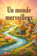 Un monde merveilleux (French Edition) cover image