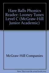Hare Balls Phonics Reader: Looney Tunes Level C (McGraw-Hill Junior Academic) cover image