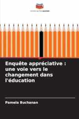 Enquête appréciative: une voie vers le changement dans l'éducation (French Edition) cover image