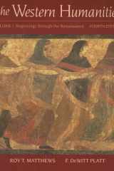 The Western Humanities Volume I: Beginnings Through the Renaissance cover image