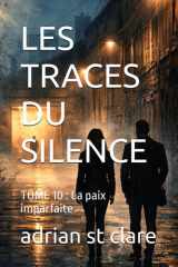 LES TRACES DU SILENCE: TOME 10 : La paix imparfaite (French Edition) cover image