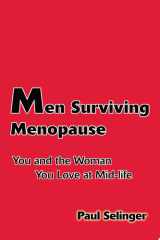 Men Surviving Menopause You and the Woman You Love at Mid-Life cover image