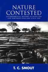 Nature Contested: Environmental History in Scotland and Northern England since 1600 cover image
